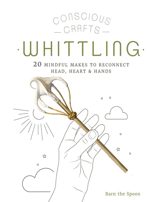 Title details for Whittling by Barn The Spoon - Available